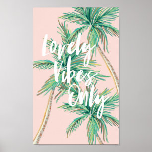 Nur schöne Vibes   Tropisches Paradies Palmen Tree Poster