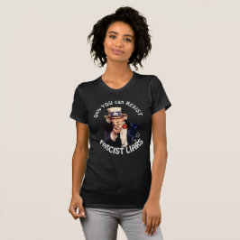 "Nur Sie können euch faschistischen Lügnern" u. T-Shirt