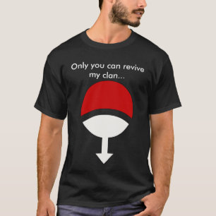 Nur Sie können meinen Clan wieder beleben… T-Shirt