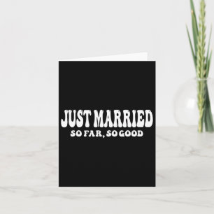 Nur so lange verheiratet, so gut Hochzeitsbride Gr Karte