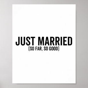 Nur so lange verheiratet, so gut Hochzeitsbride Gr Poster