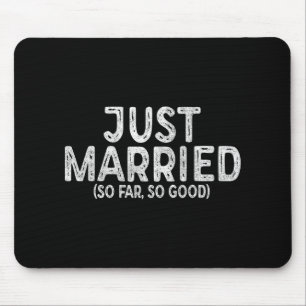 Nur so lange verheiratet, so gute neugeborene Brau Mousepad