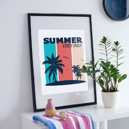 Nur Sommervibes. Poster