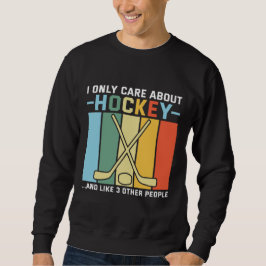 Nur Sorge um Hockey Sweatshirt