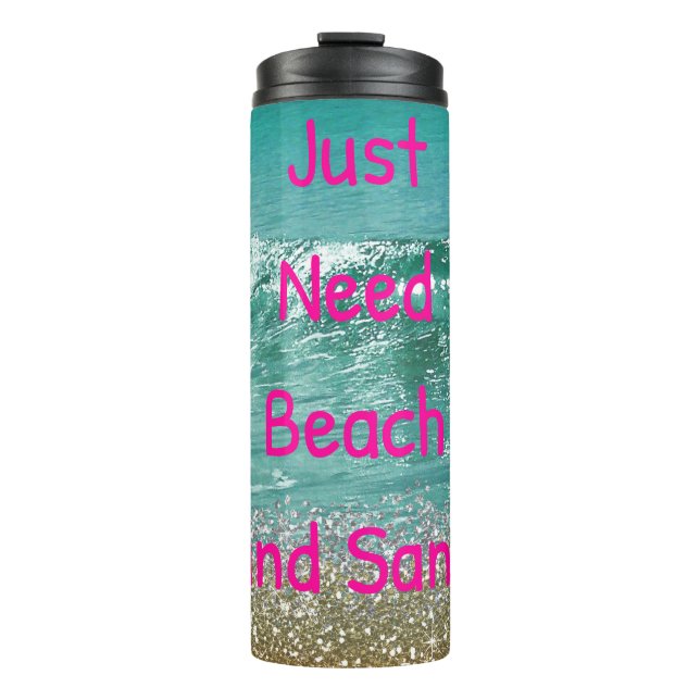 Nur Strand und Sand brauchen Thermosbecher (Vorderseite)
