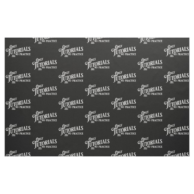 Nur Tutorials, keine Praxis Stoff (Fat Quarter (45,7 x 55,9 cm))