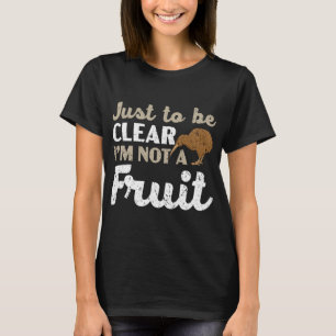 Nur um klarzustellen, ich bin kein Frucht-Kiwi-Vog T-Shirt