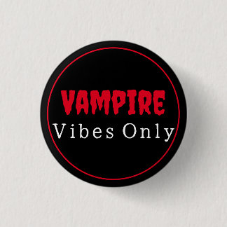 Nur Vampire Vibes Button
