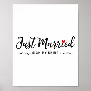 Nur verheiratet Unterschreiben Sie mein Shirt - Br Poster