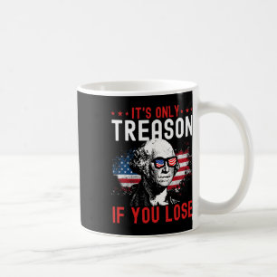 Nur Verrat, wenn Sie Funny George Washington 1 ver Kaffeetasse
