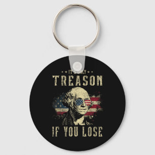 Nur Verrat, wenn Sie George Washington 4. Schlüsselanhänger