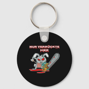 Nur Verrückte Hier Funny Rabbit mit Chainsaw Gesch Schlüsselanhänger