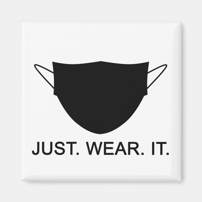 NUR WÄRE ES - Tragen Sie einen Maske Slogan Magnet (Vorne)