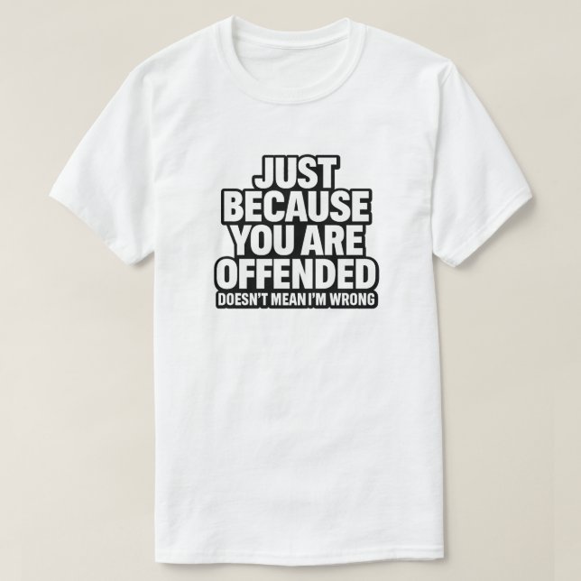 NUR WEIL IHNEN ANGEBOTEN WIRD, IST ES NICHT GEMEIN T-Shirt (Design vorne)