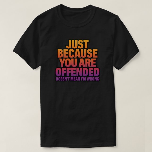 NUR WEIL IHNEN ANGEBOTEN WIRD, IST ES NICHT GEMEIN T-Shirt (Design vorne)