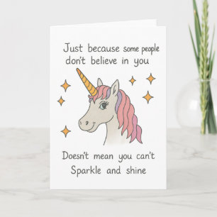 Nur weil sie nicht an dich glauben Unicorn Karte