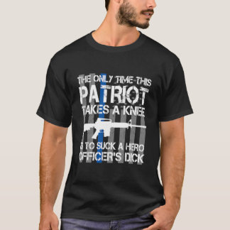 Nur wenn dieser Patriot das Knie Funny nimmt T-Shirt