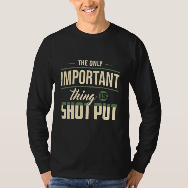 Nur wichtige Dinge schießen Track-Field-Apparel T-Shirt (Vorderseite)