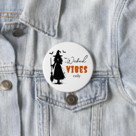"Nur Wicked Vibes" - Halloween Black Hexe - Button