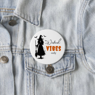 "Nur Wicked Vibes" - Halloween Black Hexe - Button