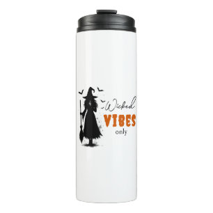 "Nur Wicked Vibes" - Halloween Black Hexe - Thermosbecher