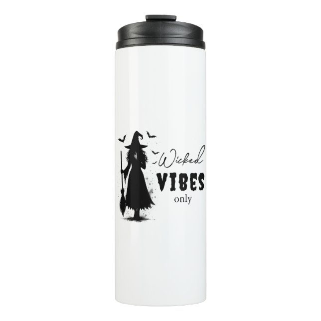 "Nur Wicked Vibes" - Halloween Black Hexe - Thermosbecher (Vorderseite)