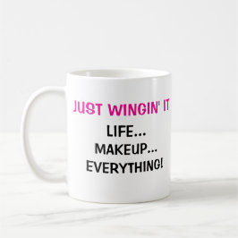 Nur Wingin' Es ist lustig, Frauen zum T - Shirt zu Kaffeetasse