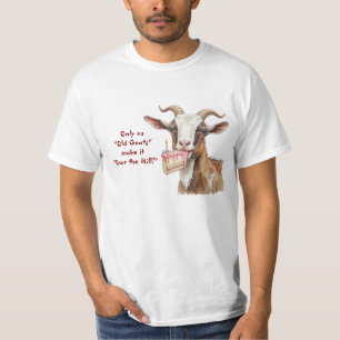 Nur wir alten Ziegen schaffen es Über den Hügel Ge T-Shirt