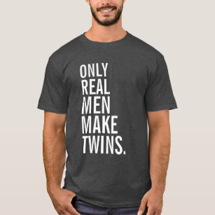 Nur wirkliche Männer machen Zwillinge T-Shirt
