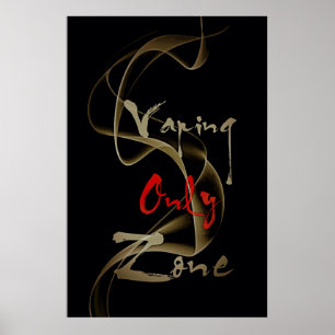 Nur Zone Vape Rauchschnecke-Halbglossposter Poster