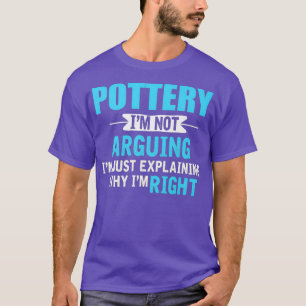 Nur zu erklären, warum ich recht habe Funny Potter T-Shirt
