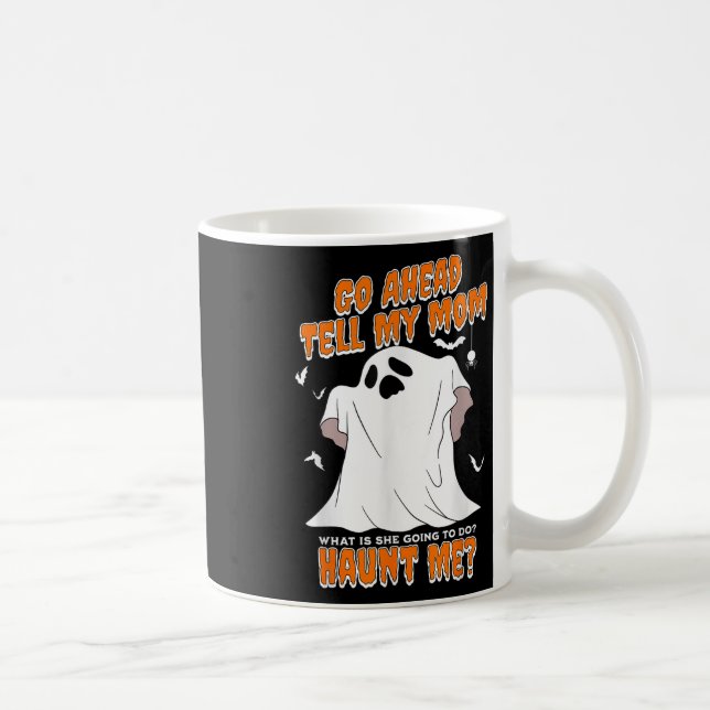 Nur Zu Erzähl Meiner Mutter Was Wird Sie Tun Mich  Kaffeetasse (Rechts)