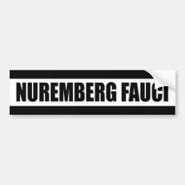 Nürnberg Fauci - Bumper Sticker Autoaufkleber