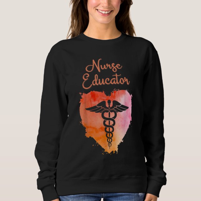 Nurse Educator  Nurses Nursing Graduation Caduceus Sweatshirt (Vorderseite)