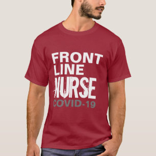 Nurse Frontliner Healthcare Covid 19 Typografie  T-Shirt