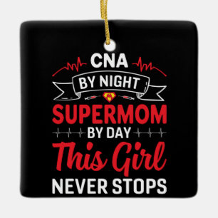 Nurse Geschenk CNA von der Nachtsupermutter Keramikornament
