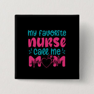 Nurse Geschenk meine Lieblings-Krankenpflege Caee Button