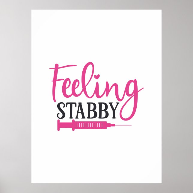 Nurse Gift Gefühl Stabby Nurse Poster (Vorne)