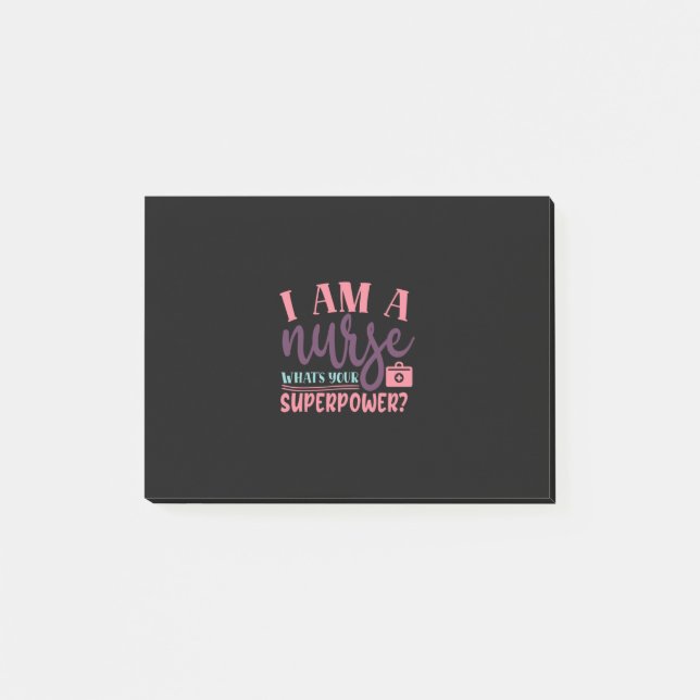 Nurse Gift | I Am A Nurse Whats Your Superpower Post-it Klebezettel (Vorderseite)