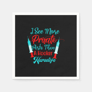 Nurse Gift   I See More Private Parts Serviette
