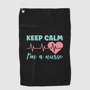 Nurse Gift Keep Calm I Am A Nurse Golfhandtuch