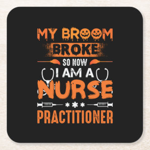 Nurse Gift My Broom Broke So Now I Am A Nurse Rechteckiger Pappuntersetzer