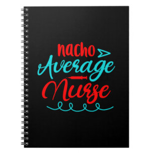 Nurse Gift Nacho Average Nurse Notizblock
