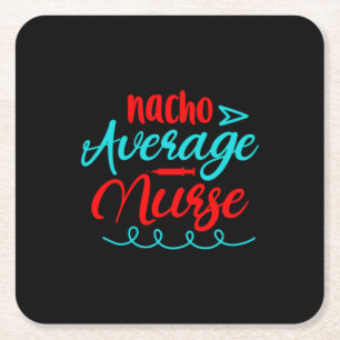 Nurse Gift Nacho Average Nurse Rechteckiger Pappuntersetzer