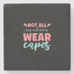 Nurse Gift Not All Superheroes Wear Capes Steinuntersetzer