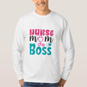 Nurse Gift Nurse Mama Boss T-Shirt