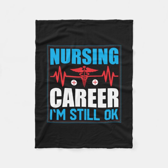 Nurse Gift | Nursing Career I Am Still Ok Fleecedecke (Vorderseite)
