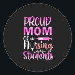 Nurse Gift | Proud Mom Of A Nursing Runder Aufkleber<br><div class="desc">Nurse Gift | Proud Mom Of A Nursing</div>
