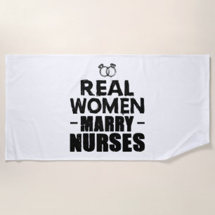 Nurse Gift Real Women heiraten Krankenschwestern Strandtuch