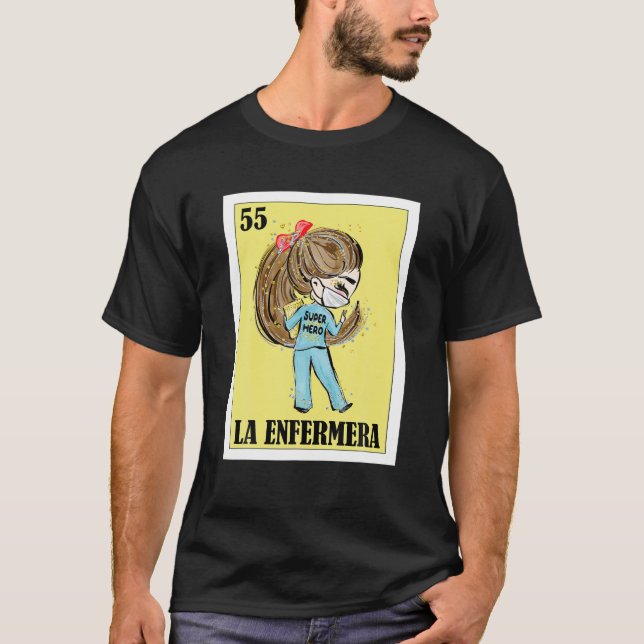 Nurse Hero Lottery Gift - Mexican Lottery La Enfer T-Shirt (Vorderseite)
